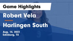 Robert Vela  vs Harlingen South  Game Highlights - Aug. 14, 2022