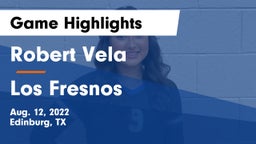 Robert Vela  vs Los Fresnos  Game Highlights - Aug. 12, 2022