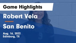 Robert Vela  vs San Benito  Game Highlights - Aug. 16, 2022