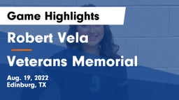 Robert Vela  vs Veterans Memorial  Game Highlights - Aug. 19, 2022