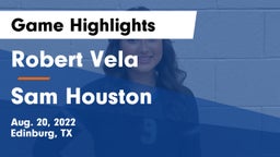 Robert Vela  vs Sam Houston  Game Highlights - Aug. 20, 2022