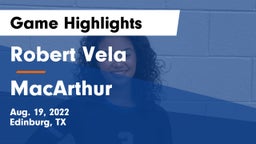Robert Vela  vs MacArthur  Game Highlights - Aug. 19, 2022