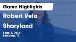 Robert Vela  vs Sharyland  Game Highlights - Sept. 3, 2022