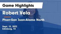 Robert Vela  vs Pharr-San Juan-Alamo North  Game Highlights - Sept. 13, 2022