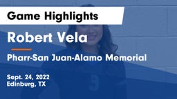Robert Vela  vs Pharr-San Juan-Alamo Memorial  Game Highlights - Sept. 24, 2022
