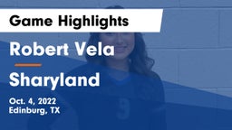 Robert Vela  vs Sharyland  Game Highlights - Oct. 4, 2022