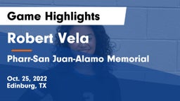 Robert Vela  vs Pharr-San Juan-Alamo Memorial  Game Highlights - Oct. 25, 2022