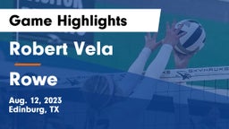 Robert Vela  vs Rowe  Game Highlights - Aug. 12, 2023