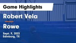 Robert Vela  vs Rowe  Game Highlights - Sept. 9, 2023