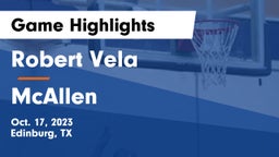 Robert Vela  vs McAllen  Game Highlights - Oct. 17, 2023