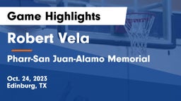 Robert Vela  vs Pharr-San Juan-Alamo Memorial  Game Highlights - Oct. 24, 2023