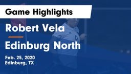 Robert Vela  vs Edinburg North  Game Highlights - Feb. 25, 2020