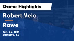 Robert Vela  vs Rowe  Game Highlights - Jan. 26, 2024