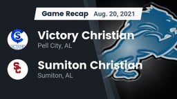 Recap: Victory Christian  vs. Sumiton Christian  2021