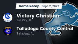 Recap: Victory Christian  vs. Talladega County Central  2022