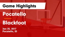 Pocatello  vs Blackfoot  Game Highlights - Jan 25, 2017