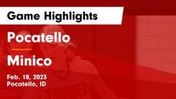 Pocatello  vs Minico  Game Highlights - Feb. 18, 2023