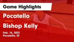 Pocatello  vs Bishop Kelly  Game Highlights - Feb. 16, 2023