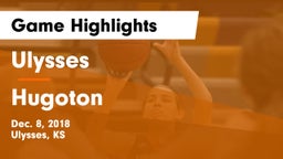 Ulysses  vs Hugoton  Game Highlights - Dec. 8, 2018