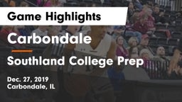 Carbondale  vs Southland College Prep Game Highlights - Dec. 27, 2019
