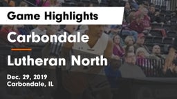Carbondale  vs Lutheran North  Game Highlights - Dec. 29, 2019
