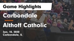 Carbondale  vs Althoff Catholic  Game Highlights - Jan. 10, 2020
