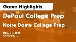 DePaul College Prep  vs Notre Dame College Prep Game Highlights - Nov. 21, 2018