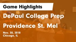 DePaul College Prep  vs Providence St. Mel Game Highlights - Nov. 30, 2018