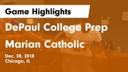 DePaul College Prep  vs Marian Catholic Game Highlights - Dec. 28, 2018