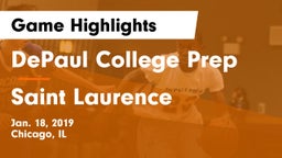 DePaul College Prep  vs Saint Laurence  Game Highlights - Jan. 18, 2019