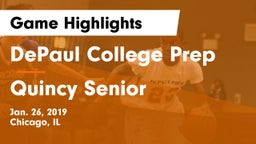 DePaul College Prep  vs Quincy Senior  Game Highlights - Jan. 26, 2019