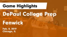 DePaul College Prep  vs Fenwick  Game Highlights - Feb. 8, 2019