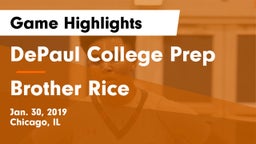 DePaul College Prep  vs Brother Rice  Game Highlights - Jan. 30, 2019