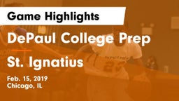 DePaul College Prep  vs St. Ignatius  Game Highlights - Feb. 15, 2019