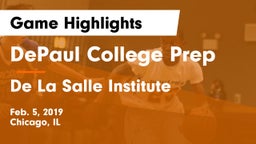 DePaul College Prep  vs De La Salle Institute Game Highlights - Feb. 5, 2019