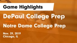 DePaul College Prep  vs Notre Dame College Prep Game Highlights - Nov. 29, 2019