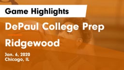 DePaul College Prep  vs Ridgewood Game Highlights - Jan. 6, 2020