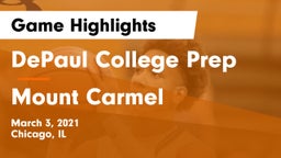 DePaul College Prep  vs Mount Carmel  Game Highlights - March 3, 2021