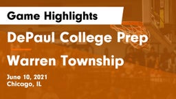 DePaul College Prep  vs Warren Township  Game Highlights - June 10, 2021