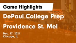 DePaul College Prep  vs Providence St. Mel Game Highlights - Dec. 17, 2021