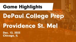 DePaul College Prep vs Providence St. Mel Game Highlights - Dec. 12, 2023