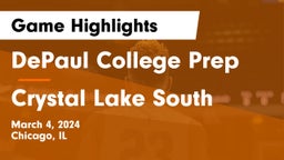 DePaul College Prep vs Crystal Lake South  Game Highlights - March 4, 2024