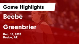 Beebe  vs Greenbrier  Game Highlights - Dec. 18, 2020