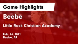 Beebe  vs Little Rock Christian Academy  Game Highlights - Feb. 26, 2021