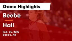 Beebe  vs Hall  Game Highlights - Feb. 25, 2022