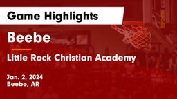 Beebe  vs Little Rock Christian Academy  Game Highlights - Jan. 2, 2024