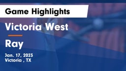 Victoria West  vs Ray  Game Highlights - Jan. 17, 2023