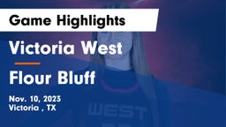 Victoria West  vs Flour Bluff  Game Highlights - Nov. 10, 2023