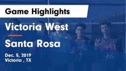 Victoria West  vs Santa Rosa Game Highlights - Dec. 5, 2019