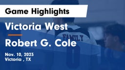 Victoria West  vs Robert G. Cole  Game Highlights - Nov. 10, 2023